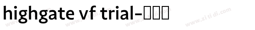 highgate vf trial字体转换